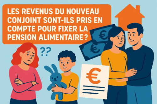 Les revenus du nouveau conjoint sont-ils pris en compte pour fixer la pension alimentaire ?